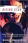 Rising Star by Michele Kwasniewski