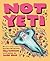 Not Yeti
