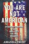 You Are Not American by Amanda Frost
