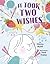 It Took Two Wishes