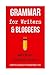 Grammar for Writers & Bloggers (Writing Boot Camp)