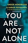 You Are Not Alone