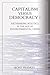 Capitalism Versus Democracy? Rethinking Politics in the Age of Environmental Crisis