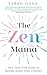 The Zen Mama: Your guilt-fr...
