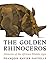 The Golden Rhinoceros: Hist...