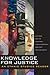 Knowledge for Justice by David K. Yoo
