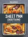 Sheet Pan Everything: Deliciously Simple One-Pan Recipes