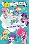 My Little Pony: Pony Life: Meet the Ponies: Join the Mane 6 at Sugarcube Corner for magical mishaps and cupcake conundrums―a My First I Can Read for ages 4-8