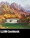 LLVM Cookbook: A must read novel recommended