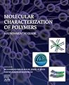 Molecular Characterization of Polymers: A Fundamental Guide