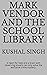 Mark Vendor and the School Library: A heart for help and a brain with observing powers can only solve the exclusive crime mystery. (The KS Brother blockbusters)