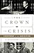 The Crown in Crisis: Countd...