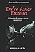 DULCE AMOR FUNESTO: Historias de amor y otros monstruos (Spanish Edition)
