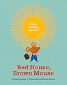 Red House, Brown Mouse
