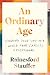 An Ordinary Age: Finding Your Way in a World That Expects Exceptional