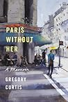 Paris Without Her: A Memoir