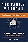 The Family at Church: How Parents Are Tour-Guides for Joy The Family at Church: How Parents Are Tour-Guides for Joy