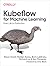 Kubeflow for Machine Learning: From Lab to Production