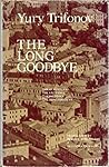 Long Goodbye: A T...