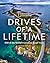 Drives of a Lifetime 2nd Edition: 500 of the World's Greatest Road Trips