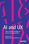 AI and UX: Why Ar...
