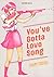 You've gotta love song