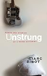 Unstrung: Rants a...