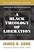 A Black Theology of Liberation
