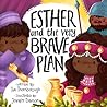 Esther and the Very Brave Plan (Very Best Bible Stories)