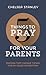 5 Things to Pray for Your P...