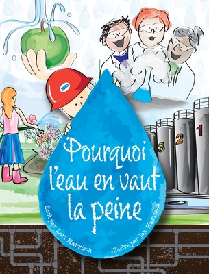 Pourquoi l'eau en vaut la peine