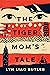 The Tiger Mom's Tale