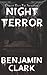 Night Terror by Benjamin Clark