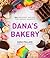 Dana’s Bakery: 100 Decadent...