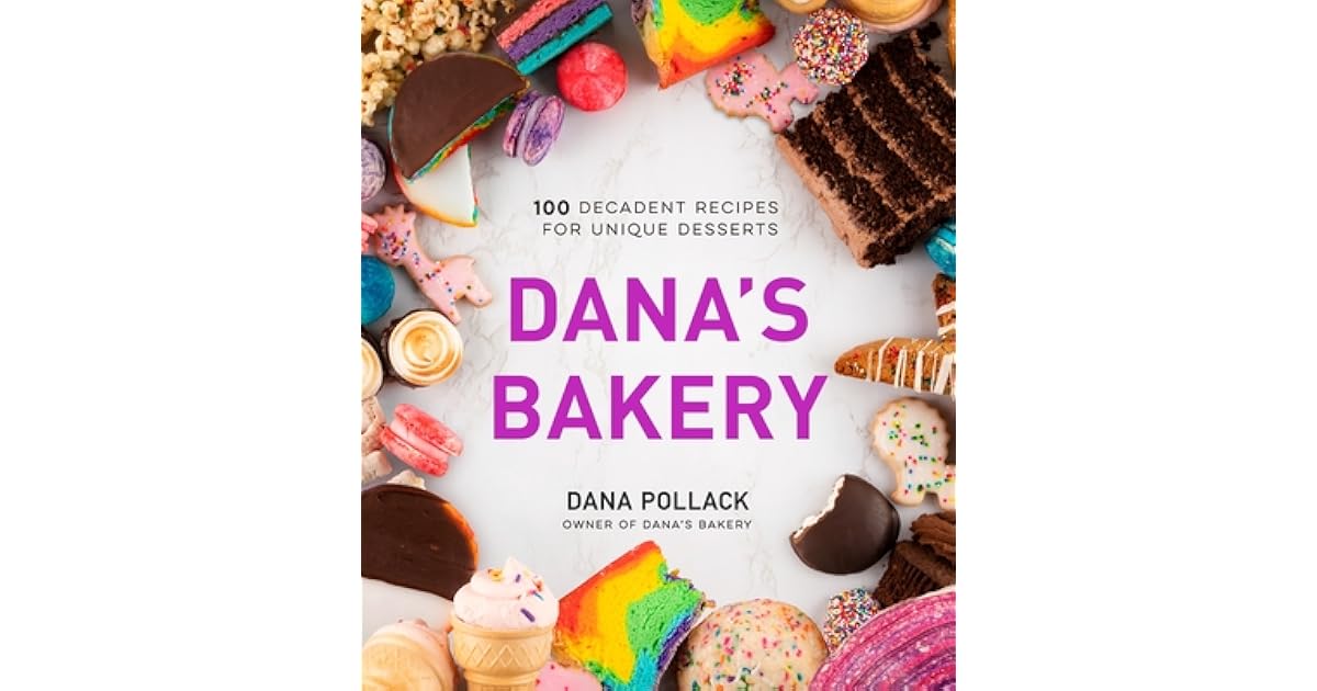 Book giveaway for Dana’s Bakery 100 Decadent Recipes for Unique
