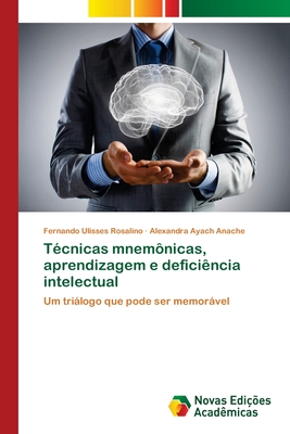 Técnicas mnemônicas, aprendizagem e deficiência intelectual: Um triálogo que pode ser memorável (Portuguese Edition)