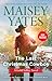 The Last Christmas Cowboy / Cowboy Christmas Blues by Maisey Yates