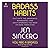 Badass Habits: Cultivate the Awareness, Boundaries, and Daily Upgrades You Need to Make Them Stick