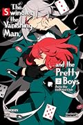 Pretty Boy Detective Club: The Swindler, the Vanishing Man, and the Pretty Boys