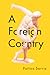 A Foreign Country by Fotios Sarris