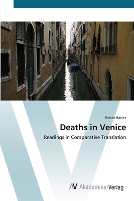 Deaths in Venice: Readings in Comparative Translation