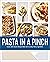 Pasta in a Pinch: Classic a...