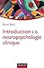 Introduction à la neuropsychologie clinique