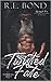 Twisted Fate by R.E.  Bond
