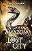 Amazon: The Lost City