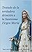 Tratado de la verdadera devoción a la Santísima Virgen María by Louis-Marie Grignion de Mon...
