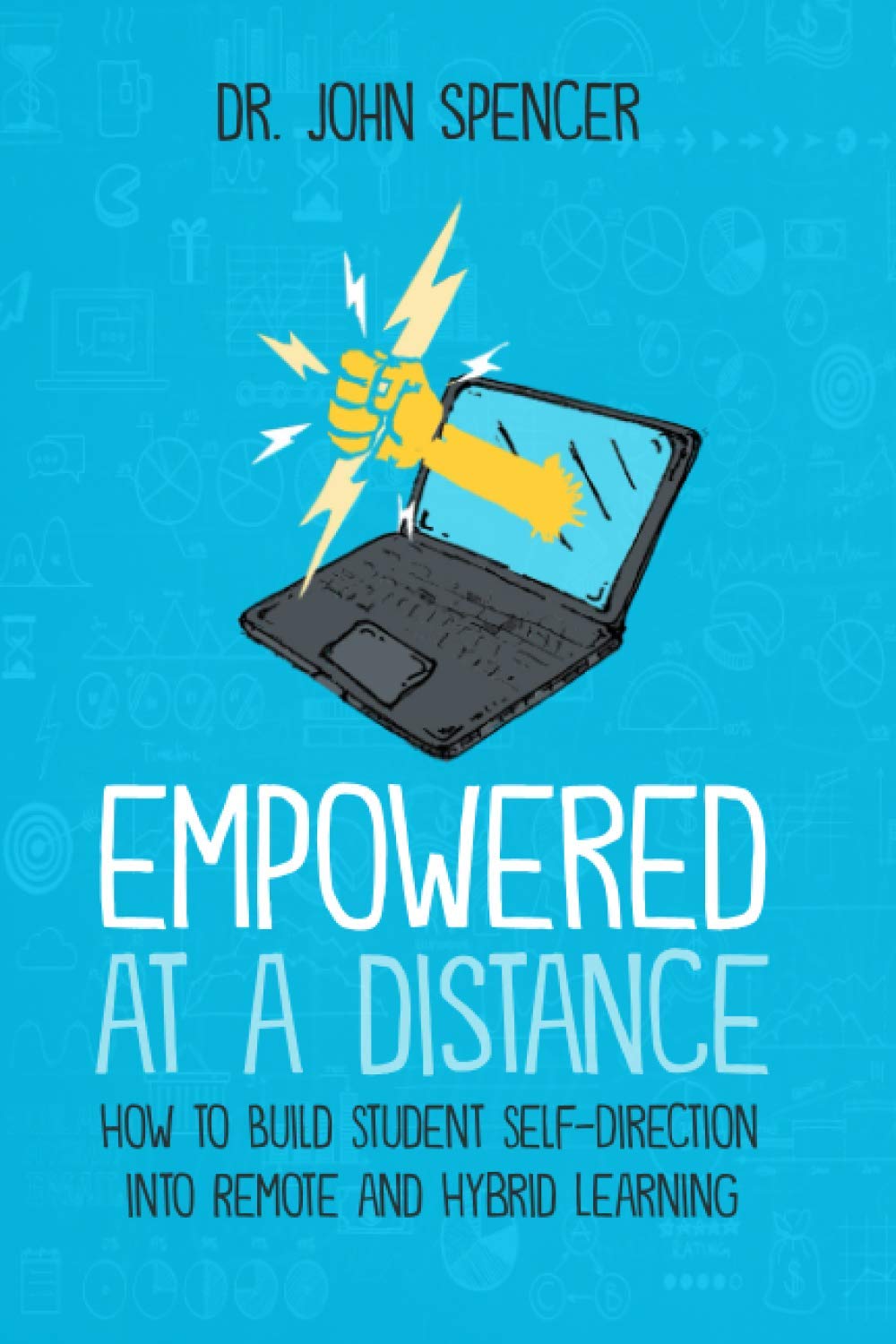 Empowered at a Distance: How to Build Student Self-Direction into Remote and Hybrid Learning (Paperback)