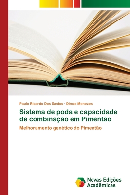 Sistema de poda e capacidade de combinação em Pimentão: Melhoramento genético do Pimentão (Portuguese Edition)