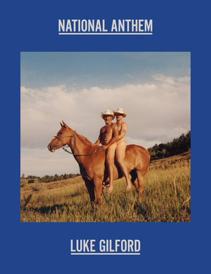 Luke Gilford: National Anthem: America’s Queer Rodeo