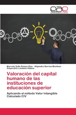 Valoración del capital humano de las instituciones de educación superior (Spanish Edition)